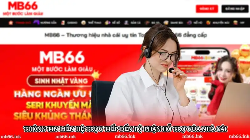 Thông tin liên hệ trực tiếp đến bộ phận hỗ trợ của nhà cái